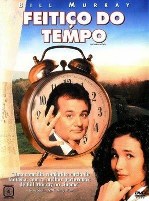 Feitiço do Tempo Groundhog Day, 1993 - viva ao passado